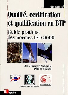 Front cover_Qualité, certification et qualification en BTP : guide pratique des normes ISO 9000