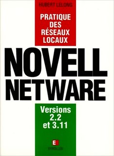 Novell Netware: versions 2.2 et 3.11