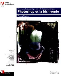 Front cover_Adobe Photoshop 5 : du virage photographique à la colorisation numérique