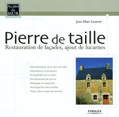 Front cover_Pierre de taille : restauration de façades, ajout de lucarnes