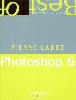 Couverture_Photoshop 6 : pour le Web et l'impression
