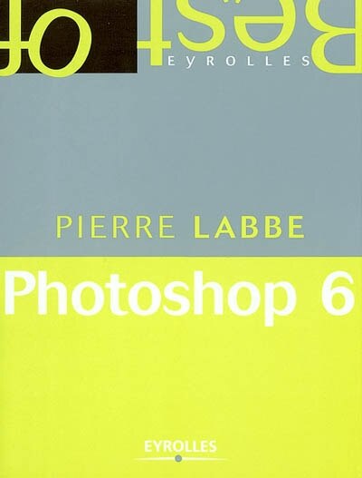 Couverture_Photoshop 6 : pour le Web et l'impression