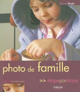Couverture_Photo de famille &eacute;tape par &eacute;tape