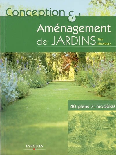 Front cover_Conception & aménagement de jardins : 40 plans et modèles