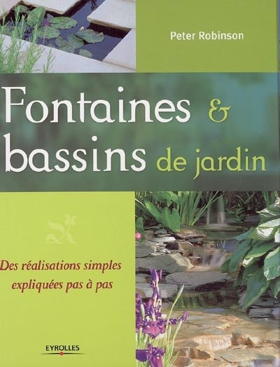 Front cover_Fontaines et bassins de jardin : des réalisations simples expliquées pas à pas