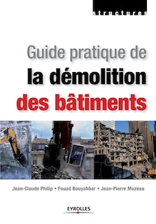 Guide pratique de la démolition des bâtiments