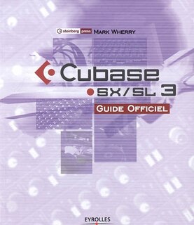 Front cover_Cubase SX-SL 3 : guide officiel