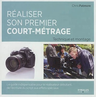 Réaliser son premier court-métrage