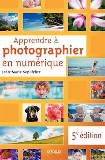 Couverture_Apprendre à photographier en numérique