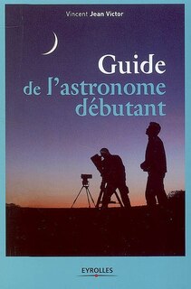 Front cover_Guide de l'astronome débutant