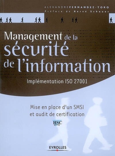 Front cover_Management de la sécurité de l'information : implémentation ISO 27001 : mise en place d'un SMSI et audit de certification