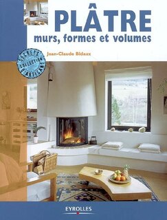Front cover_Plâtre : murs, formes et volumes