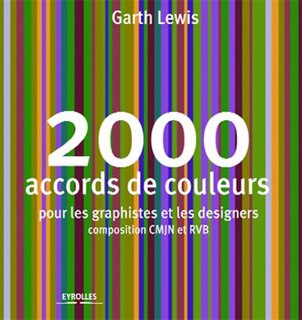 Couverture_2.000 accords de couleurs : pour les graphistes et les designers, composition CMJN et RVB