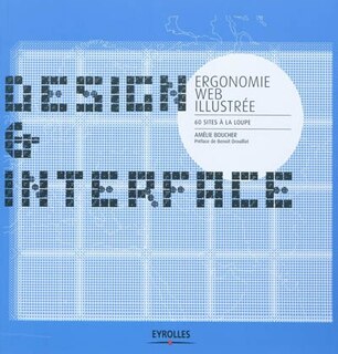 Front cover_Design & interface : ergonomie Web illustrée : 60 sites à la loupe