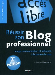 Front cover_Réussir son blog professionnel : image, communication et influence à la portée de tous