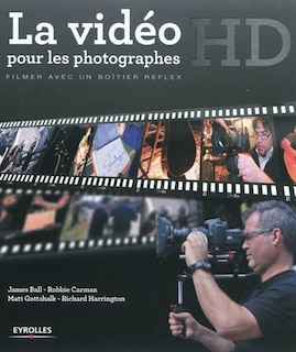 Couverture_La vidéo HD pour les photographes : filmer avec un boîtier Reflex