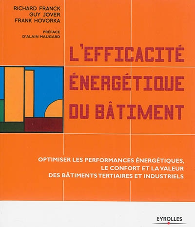Front cover_L'efficacité énergétique du bâtiment : optimiser les performances énergétiques, le confort et la valeur des bâtiments tertiaires et industriels