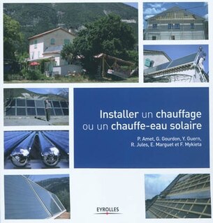 Couverture_Installer un chauffage ou un chauffe-eau solaire
