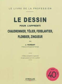 Front cover_Le dessin pour l'apprenti chaudronnier, tôlier, ferblantier, plombier, zingueur