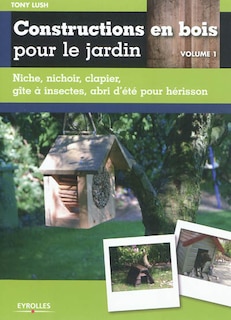 Couverture_Niche, nichoir, clapier, gîte à insectes, abri d'été pour hérisson