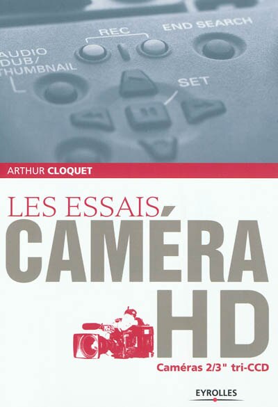 Couverture_Les essais caméra HD : caméras 2/3 tri-CCD