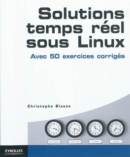 Couverture_Solutions temps réel sous Linux : avec 50 exercices corrigés