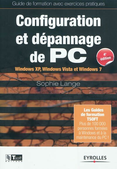 Couverture_Configuration et dépannage de PC : Windows XP, Windows Vista et Windows 7