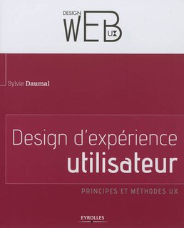 Couverture_Design d'expérience utilisateur : principes et méthodes UX