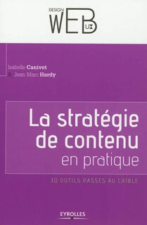 Front cover_La stratégie de contenu en pratique : 30 outils passés au crible