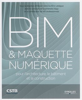 Couverture_BIM & maquette numérique : pour l'architecture, le bâtiment et la construction