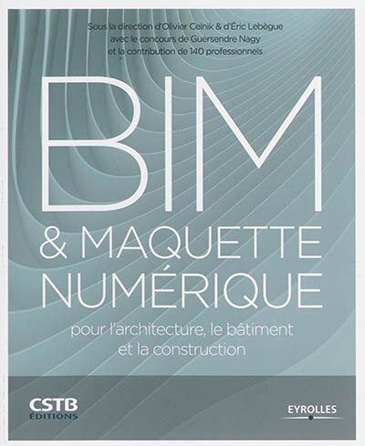 Couverture_BIM & maquette numérique : pour l'architecture, le bâtiment et la construction