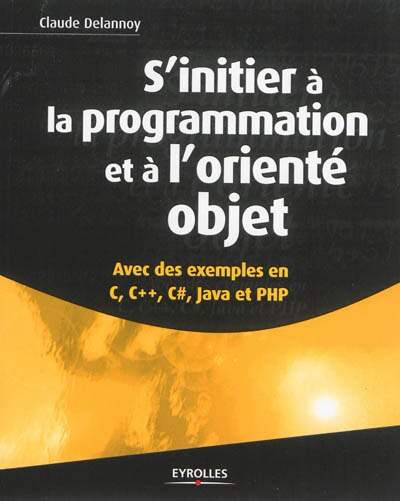 Couverture_S'initier à la programmation et à l'orienté objet