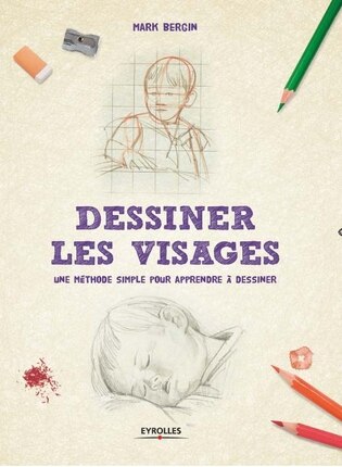 Couverture_Dessiner les visages : une méthode simple pour apprendre à dessiner