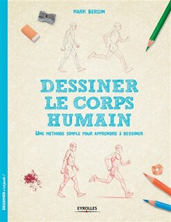 Front cover_Dessiner le corps humain : une méthode simple pour apprendre à dessiner
