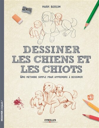 DESSINER LES CHIENS ET LES CHIOTS