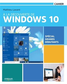 Front cover_A la découverte de Windows 10 : spécial grands débutants