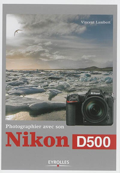 Front cover_Photographier avec son Nikon D500