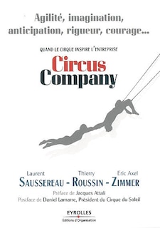 Circus Company: quand le cirque inspire l'entreprise