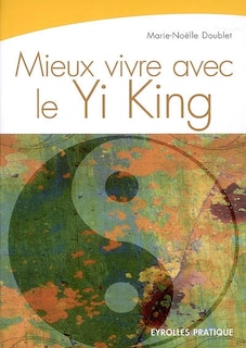 Couverture_Mieux vivre avec le Yi-king