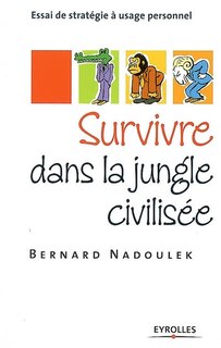 Couverture_Survivre dans la jungle civilisée