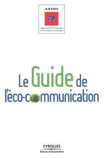 Couverture_Le guide de l'éco-communication : pour une communication plus responsable