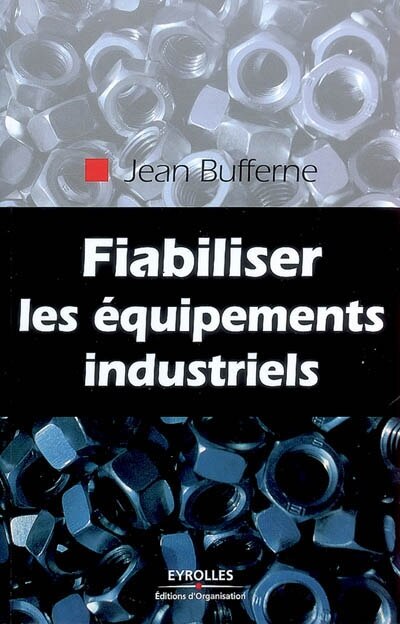 Couverture_Fiabiliser les équipements industriels