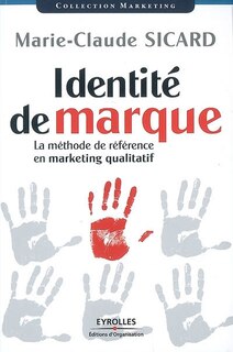 Front cover_Identité de marque : la méthode de référence en marketing qualificatif