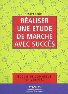 Front cover_Réaliser une étude de marché avec succès : écoles de commerce, universités