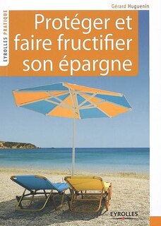 Couverture_Protéger et faire fructifier son épargne