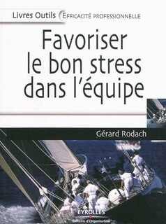 Front cover_Favoriser le bon stress dans l'équipe