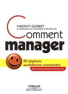 Front cover_Comment manager : 50 situations quotidiennes commentées