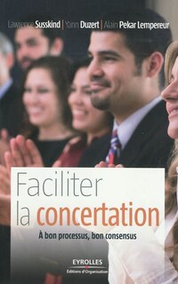 Front cover_Faciliter la concertation : à bon processus, bon consensus