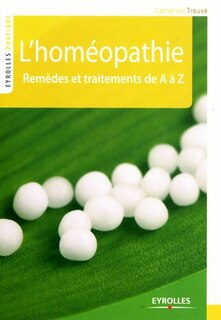 Front cover_L'homéopathie : remèdes et traitements de A à Z