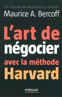 Couverture_L' art de négocier avec la méthode Harvard